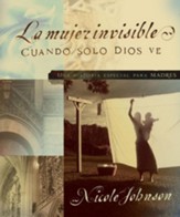 La Mujer Invisible / The Invisible Woman - Spanish ed.