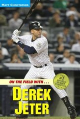 On the Field With...Derek Jeter