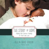 The Story of Hope: Helping Kids Express Feelings of Grief and Loss