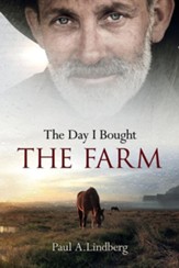 The Day I Bought the Farm