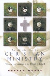 An Introduction to Christian Ministry: Following Your Vocation in the Church of England
