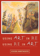 Using Art in RE, Using RE in Art