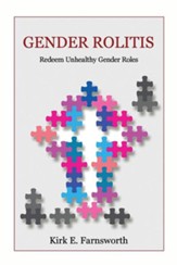 Gender Rolitis: Redeem Unhealthy Gender Roles
