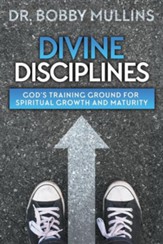 Divine Disciplines: God's Training Ground for Spiritual Growth and Maturity