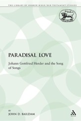 Paradisal Love: Johann Gottfried Herder and the Song of Songs