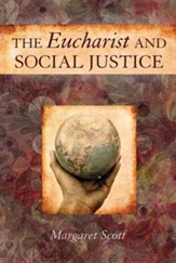 The Eucharist and Social Justice