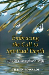 Embracing the Call to Spiritual Depth: Gifts for Contemplative Living
