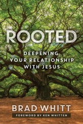 Rooted: Deepening Your Relationship with Jesus