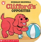Clifford's Opposites Board Book