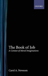 The Book of Job: A Contest of Moral Imaginations