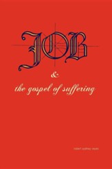 Job & the Gospel of Suffering