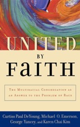 United By Faith: The Multi-racial Congregation