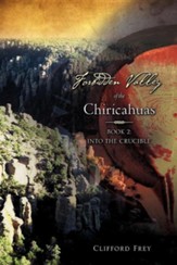 Forbidden Valley of the Chiricahuas Bk2