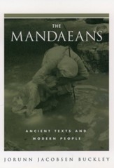 The Mandaeans: Ancient Texts and Modern People