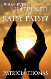 What Ever Happened to Ratsy Patsy?