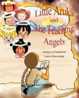 Little Aruka and the Teaching Angels