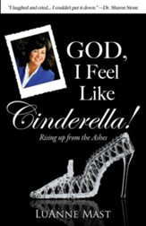 God, I Feel Like Cinderella!