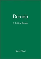 Derrida: A Critical Reader
