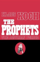 The Prophets, Volume 1: The Assyrian Age