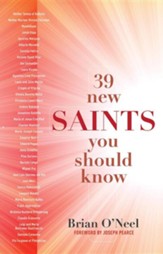 39 New Saints You Should Know
