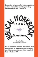 Biblical Workbook I: 1300+ Questions