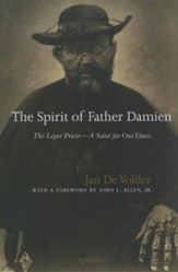 The Spirit of Father Damien: The Leper Priest