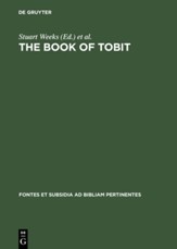 The Book of Tobit: Texts from the Principal Ancient and Medieval Traditions