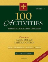 100 Activities Based on the Catechism of the Catholic Church: For Grades 1 to 8, Edition 0002