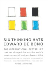 Six Thinking Hats: An Essential Approach to Business Management Revised and Updated Edition
