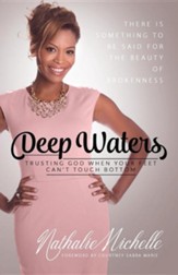 Deep Waters: Trusting God When Your Feet Can't Touch Bottom
