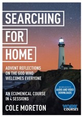 Searching for Home: Advent Reflections on the God Who Welcomes Everyone: York Courses