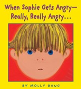 When Sophie Gets Angry- Really, Really Angry