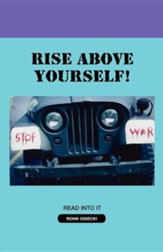 Rise Above Yourself!