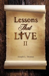 Lessons That Live II