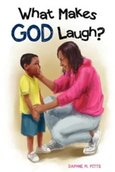 What Makes God Laugh?