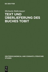 Text Und Berlieferung Des Buches Tobit