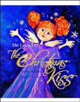 The Legend of the Christmas Kiss
