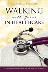 Walking with Jesus in Healthcare