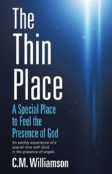 The Thin Place: A Special Place to Feel the Presence of God