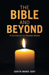 The Bible and Beyond: A Connection to Related Media