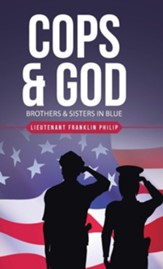 Cops & God: Brothers & Sisters in Blue