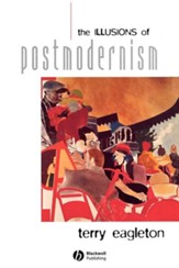 The Illusions of Postmodernism