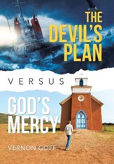 The Devil's Plan Versus God's Mercy