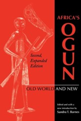 Africa's Ogun, Second, Expanded Edition: Old World and New, Edition 0002Expanded