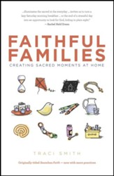 Faithful Families: Creating Sacred Moments at Home - Slightly Imperfect