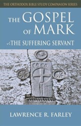 The Gospel of Mark: The Suffering Servant