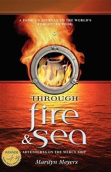 Through Fire and Sea: Adventures on the Mercy Ship