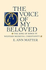 Voice of My Beloved: The Song of Songs in Western Medieval Christianity