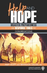 Help and Hope: Disaster Preparedness and Response Tools for Congregations