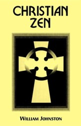 Christian Zen: A Way of Meditation, Edition 0003